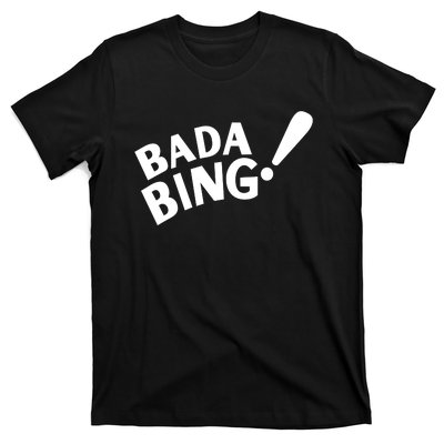 Bada Bing T-Shirt