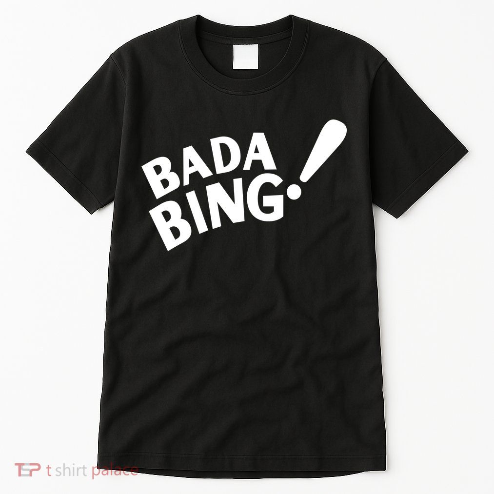 Bada Bing Tall T-Shirt