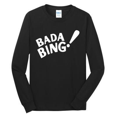 Bada Bing Tall Long Sleeve T-Shirt