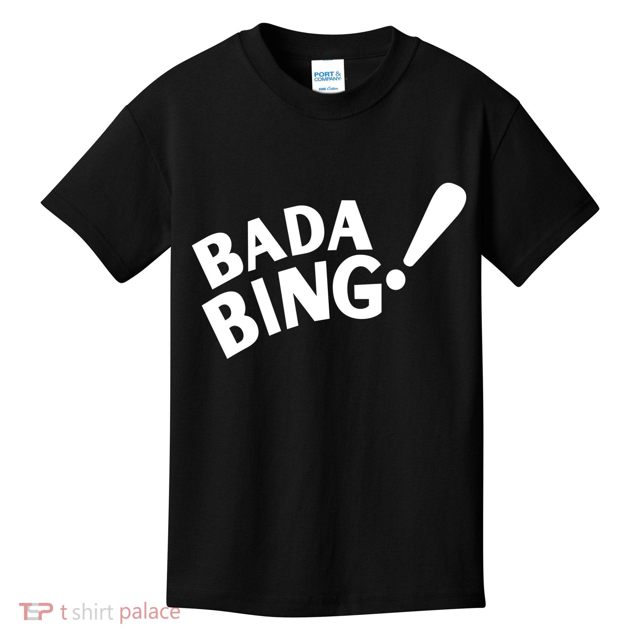 Bada Bing Kids T-Shirt