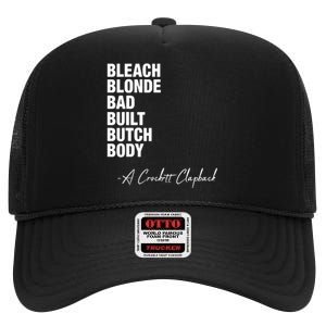 Bleach Blonde Bad Built Butch Body High Crown Mesh Back Trucker Hat