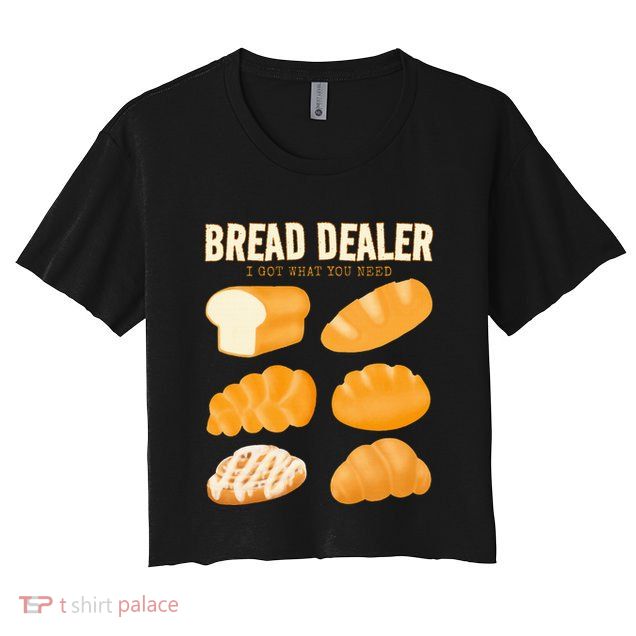 Bread Baker Bread Dealer Making Dough Baking Crop Top