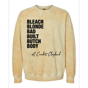 Bleach Blonde Bad Built Butch Body Colorblast Crewneck Sweatshirt