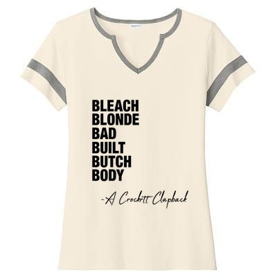 Bleach Blonde Bad Built Butch Body Ladies Halftime Notch Neck Tee