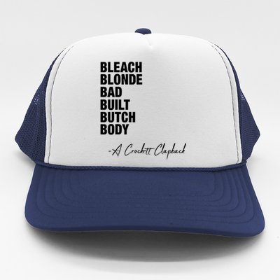 Bleach Blonde Bad Built Butch Body Trucker Hat