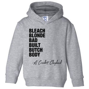 Bleach Blonde Bad Built Butch Body Toddler Hoodie