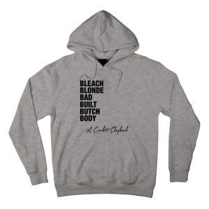 Bleach Blonde Bad Built Butch Body Tall Hoodie