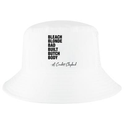 Bleach Blonde Bad Built Butch Body Cool Comfort Performance Bucket Hat