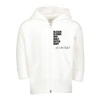 Bleach Blonde Bad Built Butch Body Toddler Zip Fleece Hoodie