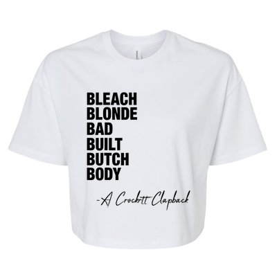 Bleach Blonde Bad Built Butch Body Bella+Canvas Jersey Crop Tee