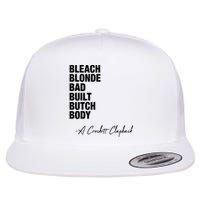 Bleach Blonde Bad Built Butch Body Flat Bill Trucker Hat