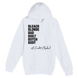 Bleach Blonde Bad Built Butch Body Premium Pullover Hoodie