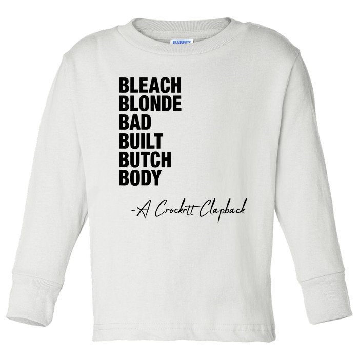 Bleach Blonde Bad Built Butch Body Toddler Long Sleeve Shirt