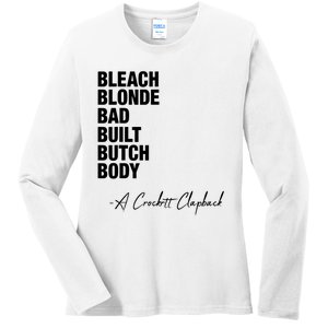 Bleach Blonde Bad Built Butch Body Ladies Long Sleeve Shirt