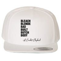 Bleach Blonde Bad Built Butch Body Wool Snapback Cap