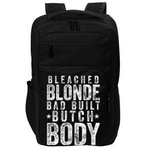 Bleach Blonde Bad Built Butch Body Impact Tech Backpack