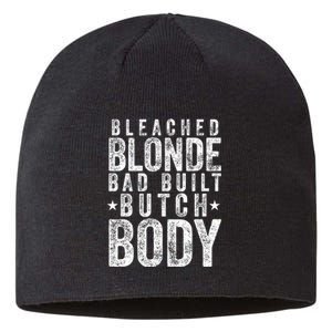 Bleach Blonde Bad Built Butch Body Sustainable Beanie