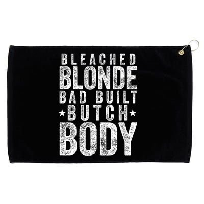 Bleach Blonde Bad Built Butch Body Grommeted Golf Towel