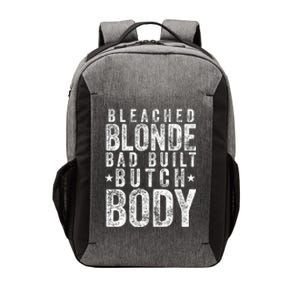 Bleach Blonde Bad Built Butch Body Vector Backpack