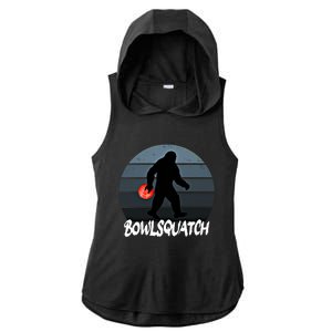 Bowlsquatch Bigfoot Bowling Ball Sasquatch Bowler Squatch Gift Ladies PosiCharge Tri-Blend Wicking Draft Hoodie Tank