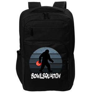 Bowlsquatch Bigfoot Bowling Ball Sasquatch Bowler Squatch Gift Impact Tech Backpack