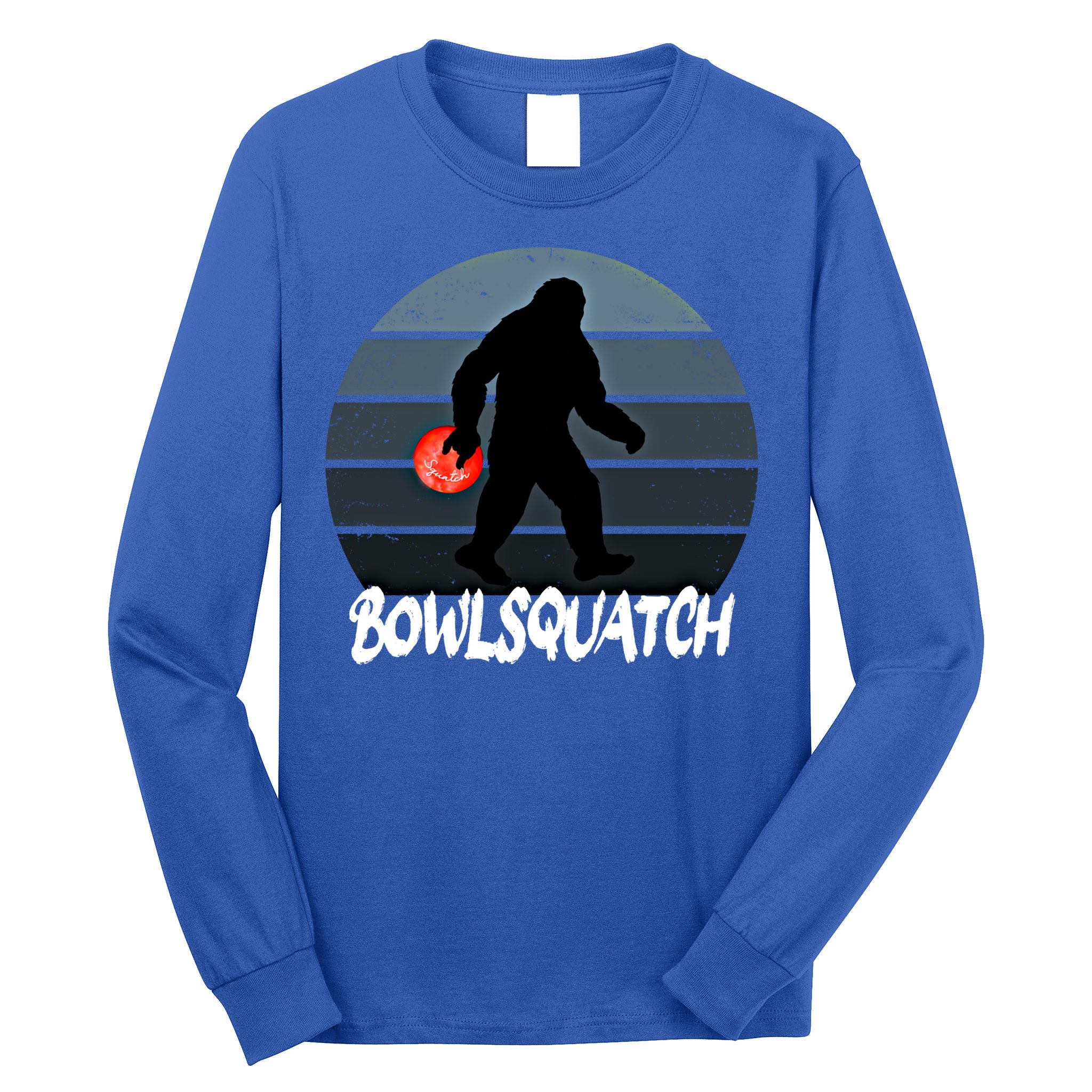 Bowlsquatch Bigfoot Bowling Ball Sasquatch Bowler Squatch Gift Long Sleeve Shirt