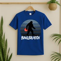 Bowlsquatch Bigfoot Bowling Ball Sasquatch Bowler Squatch Gift T-Shirt