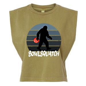 Bowlsquatch Bigfoot Bowling Ball Sasquatch Bowler Squatch Gift Garment-Dyed Women's Muscle Tee