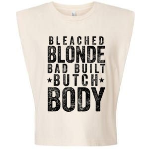 Bleach Blonde Bad Built Butch Body Garment-Dyed Women's Muscle Tee