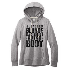 Bleach Blonde Bad Built Butch Body Women's Fleece Hoodie