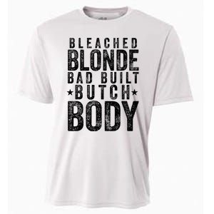 Bleach Blonde Bad Built Butch Body Cooling Performance Crew T-Shirt