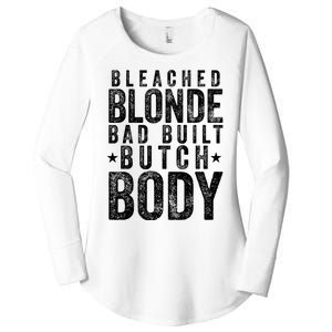 Bleach Blonde Bad Built Butch Body Women's Perfect Tri Tunic Long Sleeve Shirt