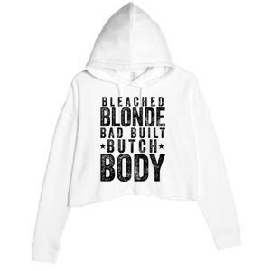 Bleach Blonde Bad Built Butch Body Crop Fleece Hoodie