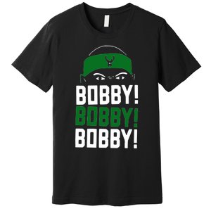 Bobby Bobby Bobby Milwaukee Basketball Premium T-Shirt