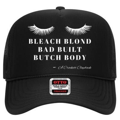 Bleach Blonde Bad Built Butch Body High Crown Mesh Back Trucker Hat