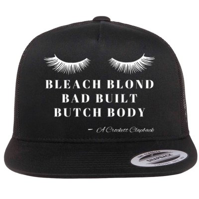 Bleach Blonde Bad Built Butch Body Flat Bill Trucker Hat