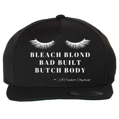 Bleach Blonde Bad Built Butch Body Wool Snapback Cap