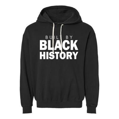 Built By Black History African American Pride Garment-Dyed Fleece Hoodie
