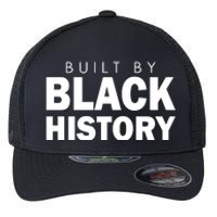 Built By Black History African American Pride Flexfit Unipanel Trucker Cap