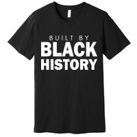 Built By Black History African American Pride Premium T-Shirt