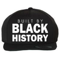 Built By Black History African American Pride Wool Snapback Cap