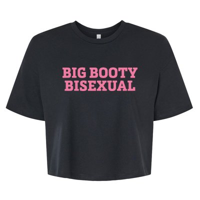 Big Booty Bisexual Funny Lgbtq Pride Month Bella+Canvas Jersey Crop Tee