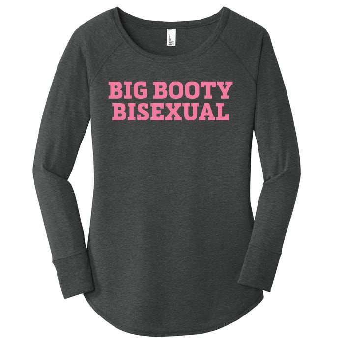 Big Booty Bisexual Funny Lgbtq Pride Month Women's Perfect Tri Tunic Long Sleeve Shirt