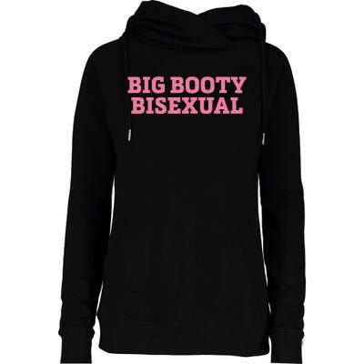 Big Booty Bisexual Funny Lgbtq Pride Month Womens Funnel Neck Pullover Hood