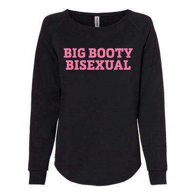 Big Booty Bisexual Funny Lgbtq Pride Month Womens California Wash Sweatshirt