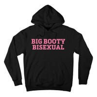 Big Booty Bisexual Funny Lgbtq Pride Month Tall Hoodie