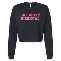 Big Booty Bisexual Funny Lgbtq Pride Month Cropped Pullover Crew