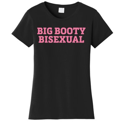 Big Booty Bisexual Funny Lgbtq Pride Month Women's T-Shirt