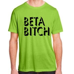 Beta Bitch Adult ChromaSoft Performance T-Shirt