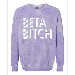 Beta Bitch Colorblast Crewneck Sweatshirt